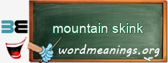 WordMeaning blackboard for mountain skink